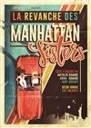 La Revanche des Manhattan Sisters - Grenier Théâtre