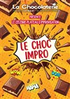 Choc Impro - La Chocolaterie