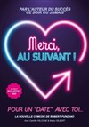 Merci, au suivant ! - Théâtre à l'Ouest Auray