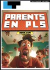 Ados.com : Parents en PLS - Laurette Théâtre Lyon