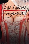 Les Liaisons Dangereuses - Centre culturel Jacques Prévert