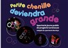 Petite chenille deviendra grande - Acte 2 Théâtre