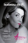 Isabeau de R. dans À suivre - Théâtre à l'Ouest