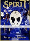 Spirit - Le petit Theatre de Valbonne