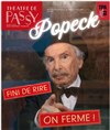 Popeck dans Fini de rire, on ferme ! - Théâtre de Passy