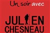 Un soir avec Julien Chesneau - Le Patis