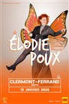 Elodie Poux dans Le syndrome du Papillon - Zénith d'Auvergne - Clermont-Ferrand