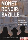 Monet, Renoir et Bazille - Théâtre Le Petit Manoir