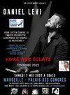 Daniel Levi - Tournée 2022 Vivre aux éclats + 1ère Partie : Troupe des Dix Commandements - Palais des Congrès Parc Chanot