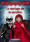 Le mariage de la sorcière - Théâtre L'Alphabet