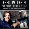 Fred Pellerin - Alhambra - Grande Salle