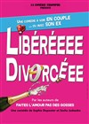 Libéréeee Divorcéee - La Comédie de Metz