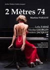 2 Mètres 74 - Théâtre de Poche Graslin