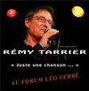 Rémy Tarrier, juste une chanson + 1ère partie : Serge-André Jones - Forum Léo Ferré