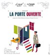 La Porte Ouverte - Le Tremplin Théâtre - salle Molière