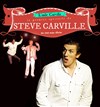 Steve Carville dans L'asile Carville - La boite à rire