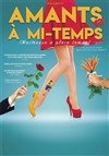 Amants à mi-temps - Comédie de Tours