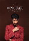 Mr Nouar dans How to be a Gentleman ? - L'Art Dû