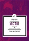 Festival Voiz'art : Créer pour agir contre les violences faites aux femmes - Studio de L'Ermitage