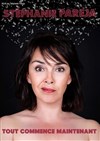 Stéphanie Paréja dans Tout commence maintenant - Théâtre de l'Eau Vive