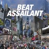 Beat Assaillant - La Gaîté Lyrique