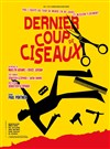 Dernier coup de ciseaux - Centre culturel Robert-Desnos