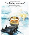 La Belle Journée - Théâtre de la Cité