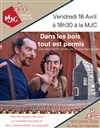 Dans les bois tout est permis - Espace des Collines