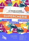 Supercherie vol 2 : Le retour - Théâtre Le Mélo D'Amélie