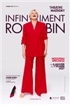 Affiche de Muriel Robin dans Infiniment Robin