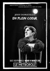 En plein coeur - Le Métropole