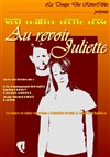 Au revoir Juliette - Théâtre Mazenod
