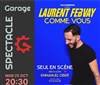 Laurent Febvay dans Comme vous - Garage Comedy Club