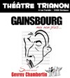 Gainsbourg moi non plus... - Le Trianon