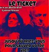 Le ticket - Le Lézard