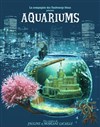 Aquariums - Théâtre Clavel