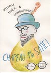 Chapeau M. Satie ! - Théâtre Acte 2