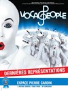 Voca People - Espace Pierre Cardin