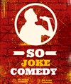 So joke comedy club - Centre Paris Anim' Paul Valeyre