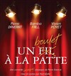 Un boulet à la patte - Contrepoint Café-Théâtre