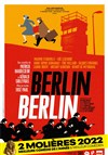 Berlin Berlin - Opéra Comédie - Grande salle