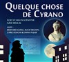 Quelque chose de Cyrano - Théo Théâtre - Salle Théo