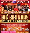 Big birthday de Jacky Dias et Elizio - L'Acropol