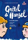 Gretel et Hansel - Théâtre Essaion