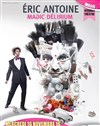 Eric Antoine dans Magic Délirium - Palais des Congrès de Perpignan