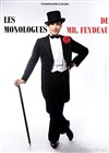 Les monologues de Mr Feydeau - Théâtre Divadlo