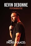 Kevin Debonne dans Psychanalyse - Petit Palais des Glaces