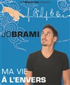 Jo Brami dans Ma vie à l'envers - La Basse Cour