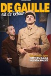 De Gaulle est de retour - Théâtre des 2 Anes