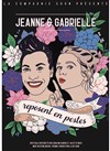 Jeanne et Gabrielle reposent en pestes - Théâtre Le Cours H.